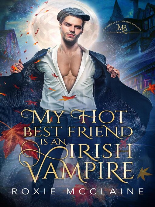 Title details for My Hot Best Friend is an Irish Vampire by Roxie McClaine - Available